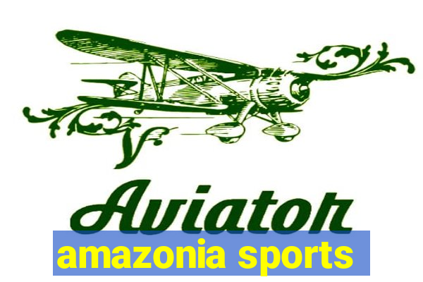 amazonia sports